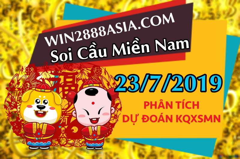 Soi cầu XSMN 23-7-2019 Win2888