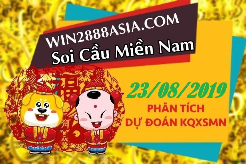 Soi cầu XSMN 23-8-2019 Win2888