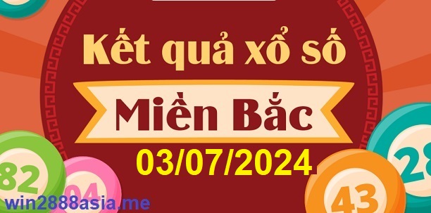 Soi cầu XSMB 03-07-2024 Win2888 Dự đoán Xổ Số Miền Bắc thứ 4