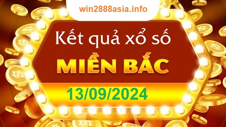 Soi cầu XSMB 13-09-2024 Win2888 Dự đoán lô đề Miền Bắc thứ 6