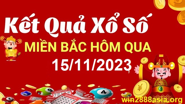 Soi cầu XSMB 15-11-2023 Win2888 Dự đoán Xổ Số Miền Bắc thứ 4