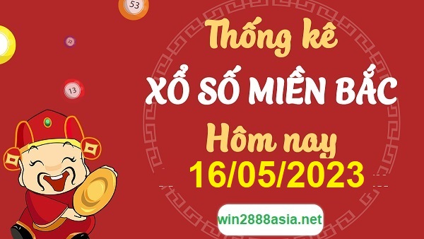 Soi cầu XSMB 16-05-2023 Win2888 Dự đoán xổ số miền bắc VIP thứ 3