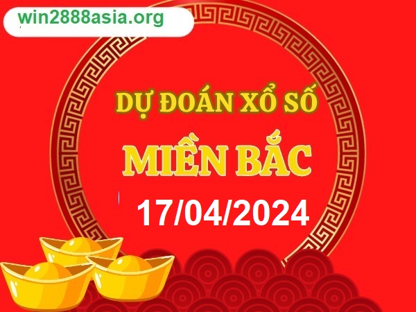 Soi cầu XSMB 17-04-2024 Win2888 Dự đoán Cầu Đề Miền Bắc thứ 4