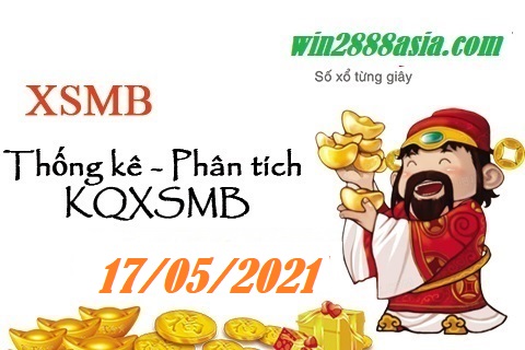 Soi cầu XSMB 17-5-2021 Win2888 Chốt số KQXS Miền Bắc thứ 2