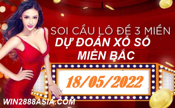 Soi cầu XSMB Win2888 18-05-2022 Dự đoán cầu lô miền bắc thứ 4