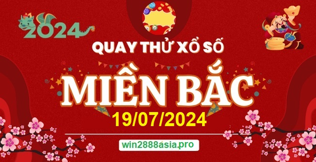 Soi cầu XSMB Win2888 19-07-2024 Chốt số Cầu Lô Miền Bắc thứ 6