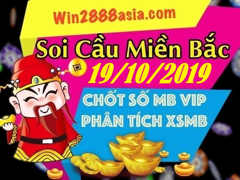 Soi cầu XSMB 19-10-2019 Win2888