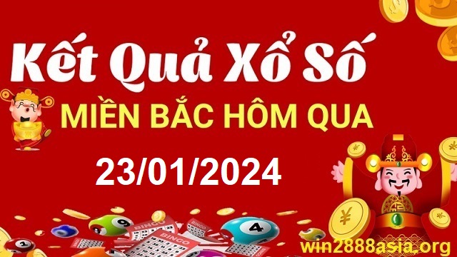 Soi cầu XSMB 23-01-2024 Win2888 Chốt số Lô Đề Miền Bắc thứ 4