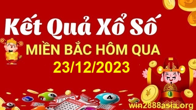 Soi cầu XSMB 23-12-2023 Win2888 Chốt số Cầu Lô Miền Bắc thứ 7