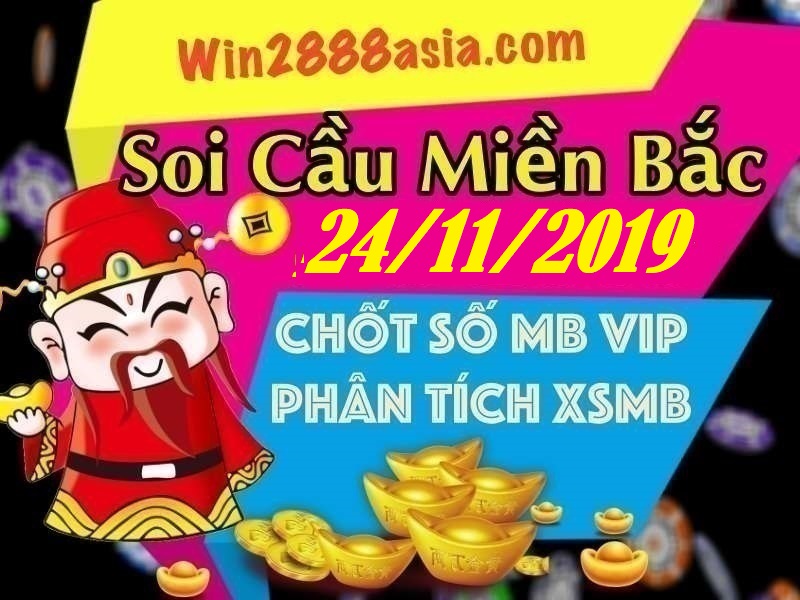 Soi cầu XSMB 24-11-2019 Win2888