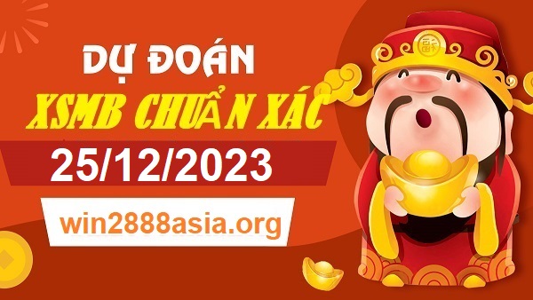 Soi cầu XSMB Win2888 25-12-2023 Dự đoán Cầu Đề Miền Bắc thứ 2 