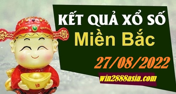 Soi cầu XSMB 27-08-2022 Win2888 Dự đoán Bạch Thủ Miền Bắc thứ 7