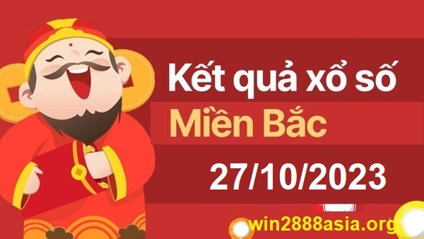 Soi cầu XSMB 28-10-2023 Win2888 Dự đoán Xổ Số Miền Bắc thứ 7