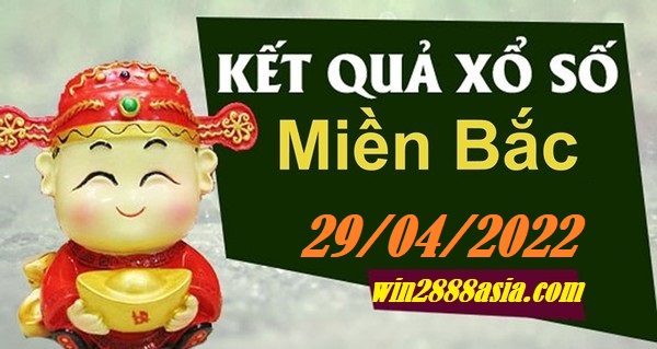 Soi cầu XSMB 29-04-2022 Win2888 Chốt số lô đề miền bắc thứ 6