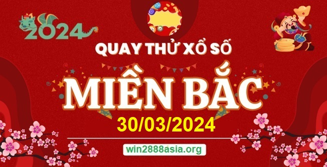 Soi cầu XSMB Win2888 30-03-2024 Dự đoán Cầu Đề Miền Bắc thứ 7