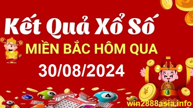 Soi cầu XSMB 30-08-2024 Win2888 Dự đoán Lô Đề Miền Bắc thứ 6