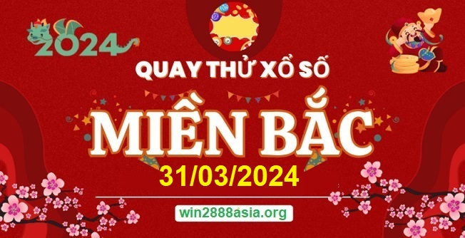 Soi cầu XSMB Win2888 31-03-2024 Dự đoán cầu lô miền bắc chủ nhật