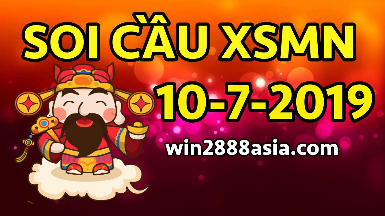 Soi cầu XSMN 10-7-2019 Win2888