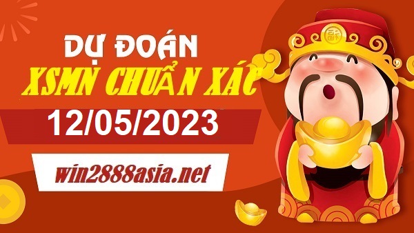 Soi cầu XSMN Win2888 12-05-2023 Dự đoán xổ số miền nam thứ 6