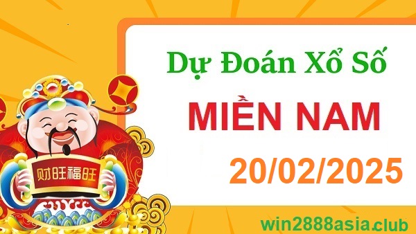 Soi cầu XSMN 20-02-2025 Win2888 Chốt số miền nam chuẩn xác thứ 5