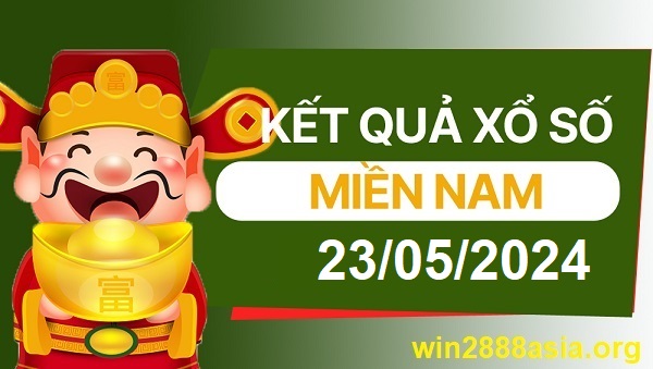 Soi cầu XSMN 23-05-2024 Win2888 Dự đoán xổ số miền nam thứ 5