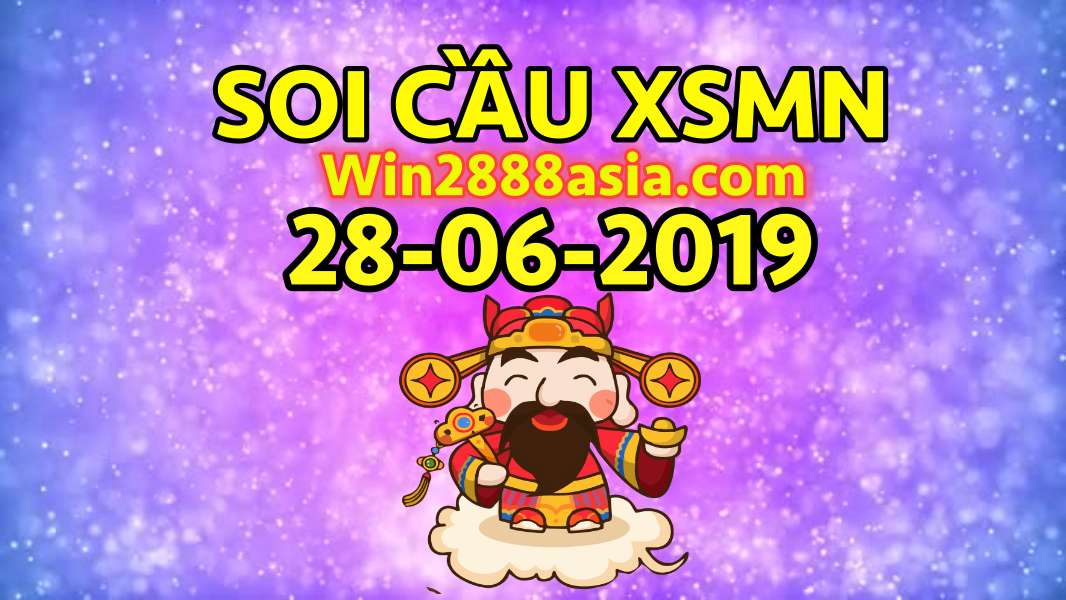 Soi cầu XSMN 28-6-2019 Win2888