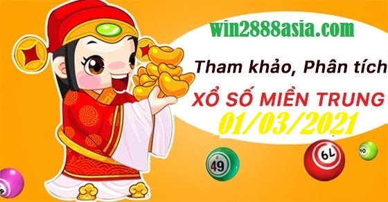 Soi cầu XSMT 1-3-2021 Win2888 Chốt số Xổ Số Miền Trung thứ 2