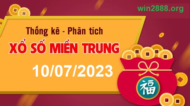 Soi cầu XSMT 10-07-2023 Win2888 Dự đoán KQXS Miền Trung thứ 2