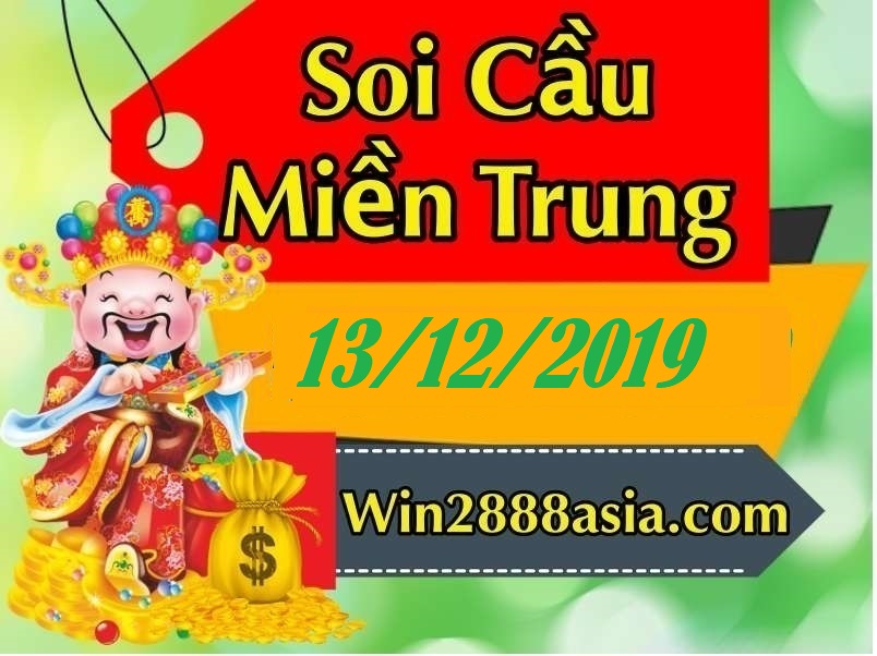 Soi cầu XSMT 13-12-2019 Win2888