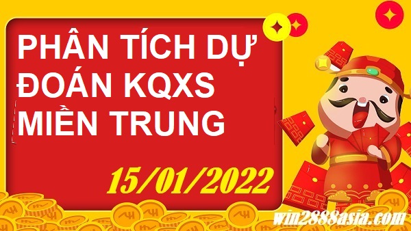 Soi cầu XSMT 15-1-2022 Win2888 Chốt số Dàn Đề Miền Trung thứ 7