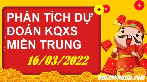 Soi cầu XSMT 16-3-2022 Win2888 Dự đoán Lô Đề Miền Trung thứ 4