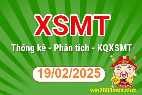 Soi cầu XSMT 19-02-2025 Win2888 Chốt số xổ số miền trung thứ 4