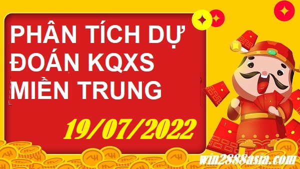 Soi cầu XSMT 19-07-2022 Win2888 Dự đoán xổ số miền trung thứ 3