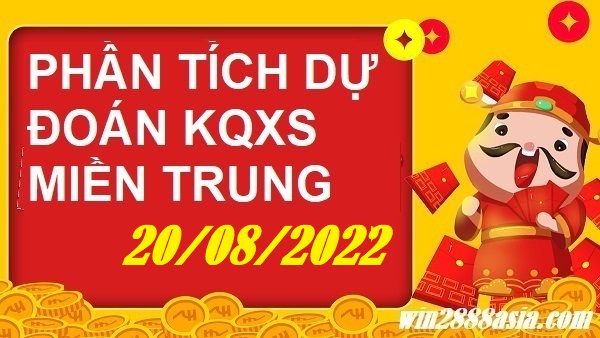 Soi cầu XSMT 20-08-2022 Win2888 Dự đoán Xổ Số Miền Trung thứ 7