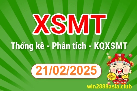 Soi cầu XSMT 21-02-2025 Win2888 Dự đoán Xổ Số Miền Trung thứ 6