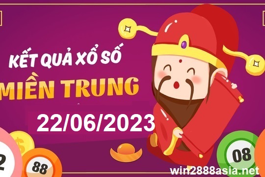 Soi cầu XSMT 22-06-2023 Win2888 Dự đoán lô đề miền trung thứ 5