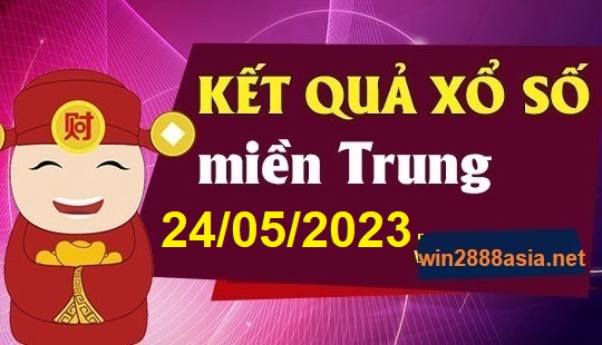 Soi cầu XSMT 24-05-2023 Win2888 Chốt số Dàn Đề Miền Trung Thứ 4