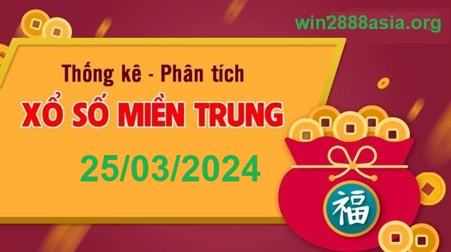 Soi cầu XSMT 25-03-2024 Win2888 Dự đoán Xỉu Chủ Miền Trung thứ 2