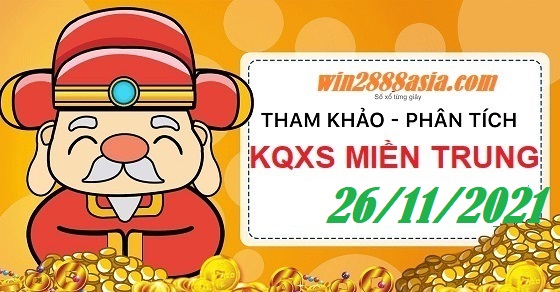 Soi cầu XSMT 26-11-2021 Win2888 Chốt số KQXS Miền Trung thứ 6