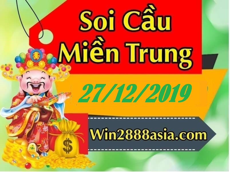 Soi cầu XSMT 27-12-2019 Win2888