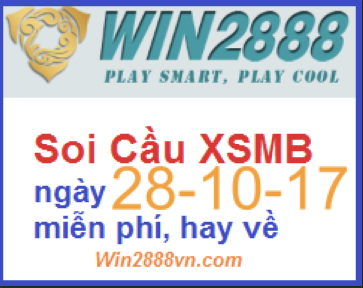 Soi cầu xsmb ngày 28-10-2017 chuẩn xác giúp anh em vào bờ - 2