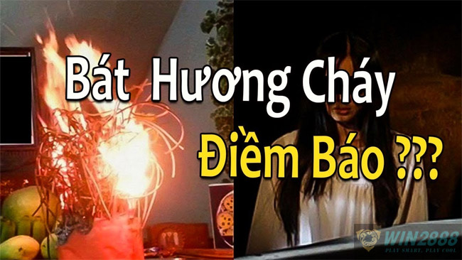 GIẢI MÃ GIẤC MƠ LƯ HƯƠNG CHÁY