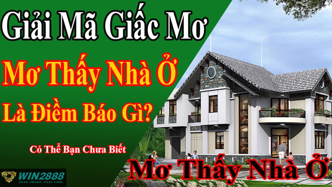 mơ xây nhà mới đánh đề con gì