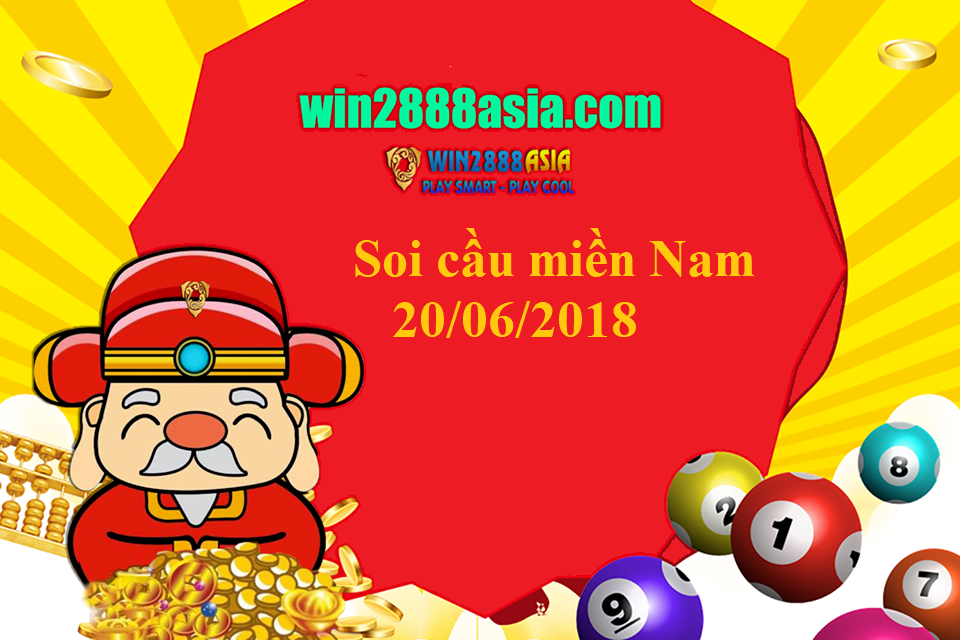 Soi cầu miền Nam dự đoán KQXS ngày 20/06/2018 chính xác cùng Win2888asia